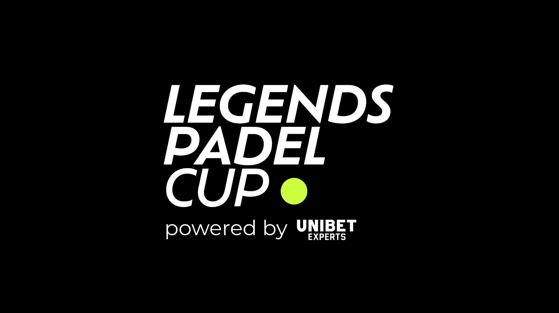 Legends Padel Cup — powered by Unibet Experts